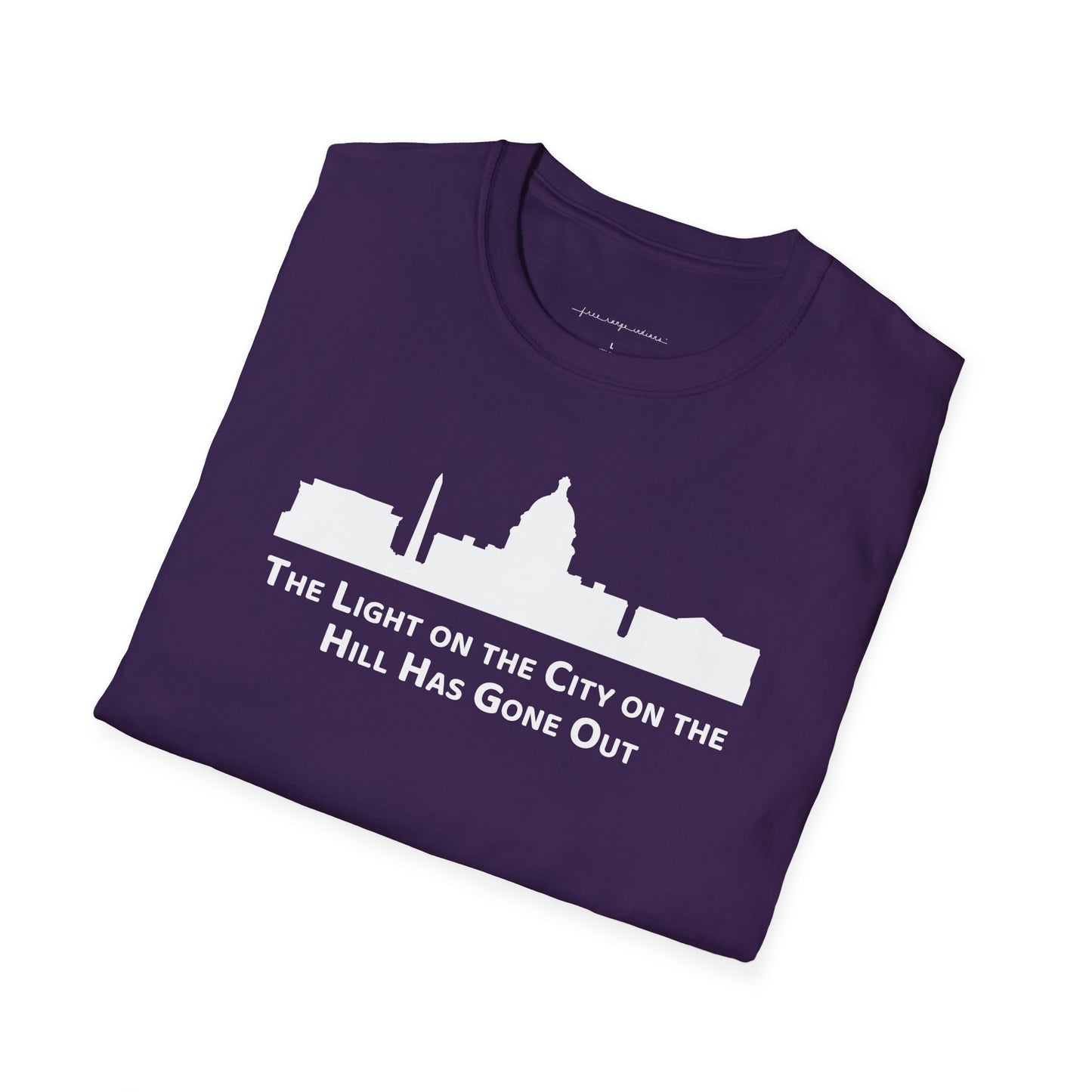 The Light on the City on the Hill Has Gone Out - Unisex Softstyle T-Shirt
