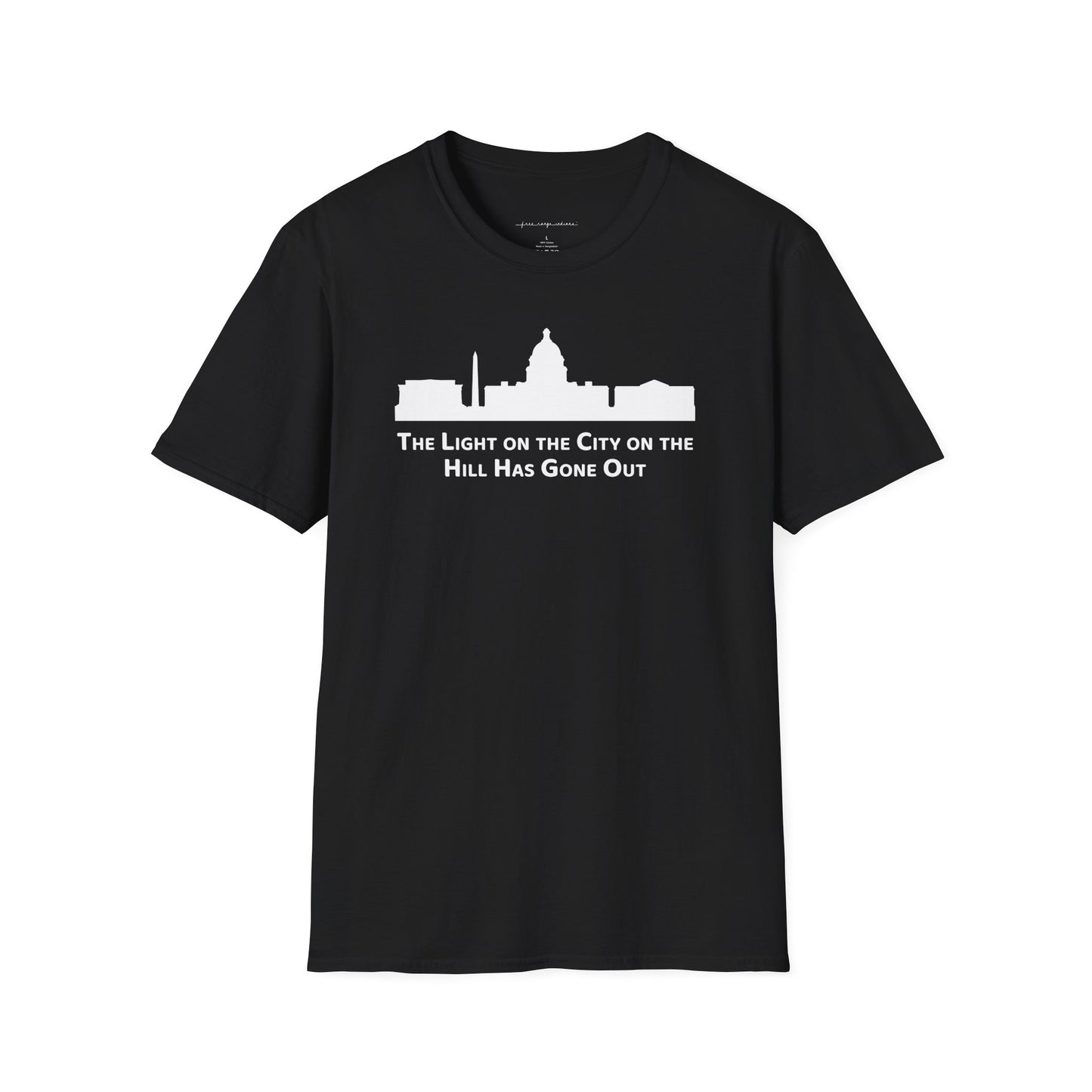 The Light on the City on the Hill Has Gone Out - Unisex Softstyle T-Shirt