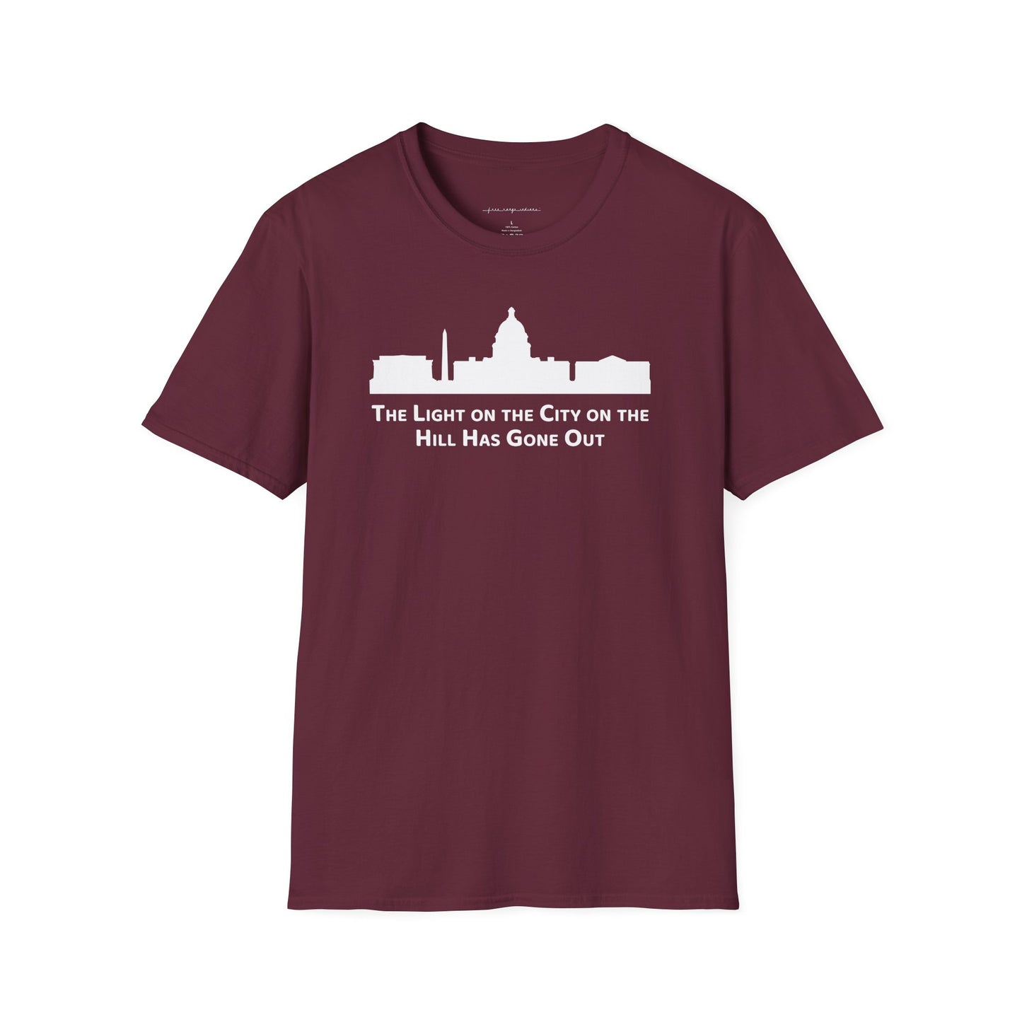 The Light on the City on the Hill Has Gone Out - Unisex Softstyle T-Shirt