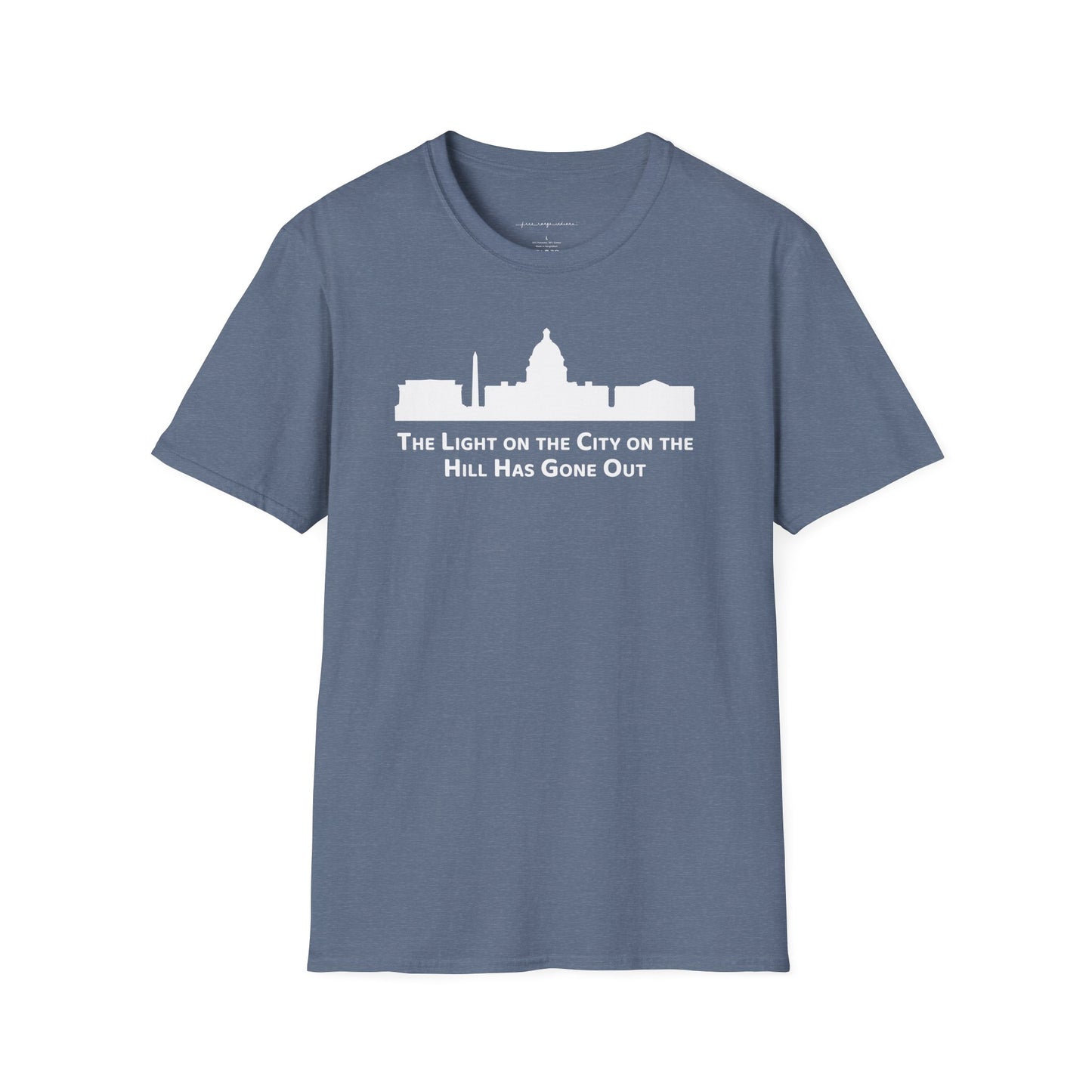 The Light on the City on the Hill Has Gone Out - Unisex Softstyle T-Shirt