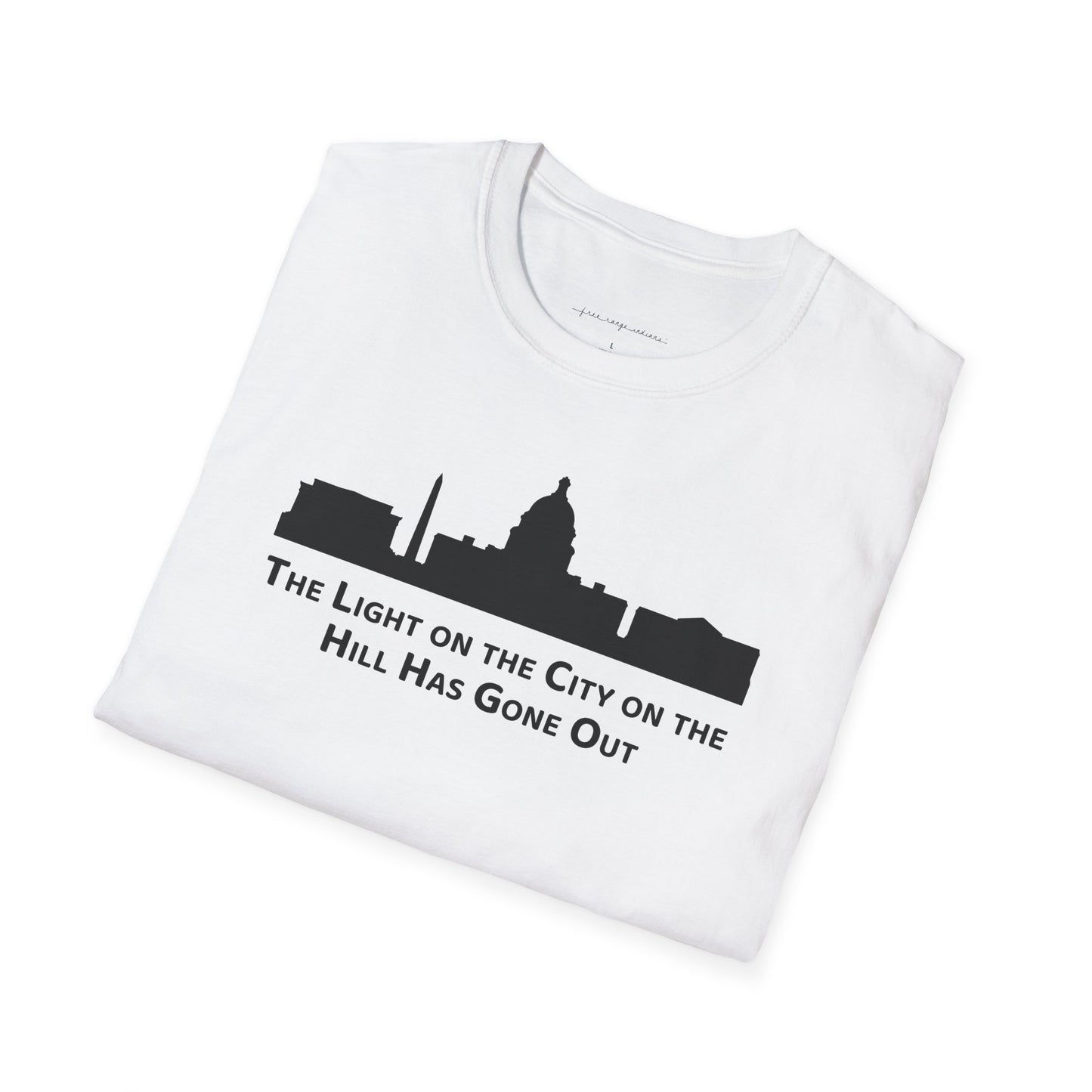 The Light on the City on the Hill Has Gone Out - Unisex Softstyle T-Shirt