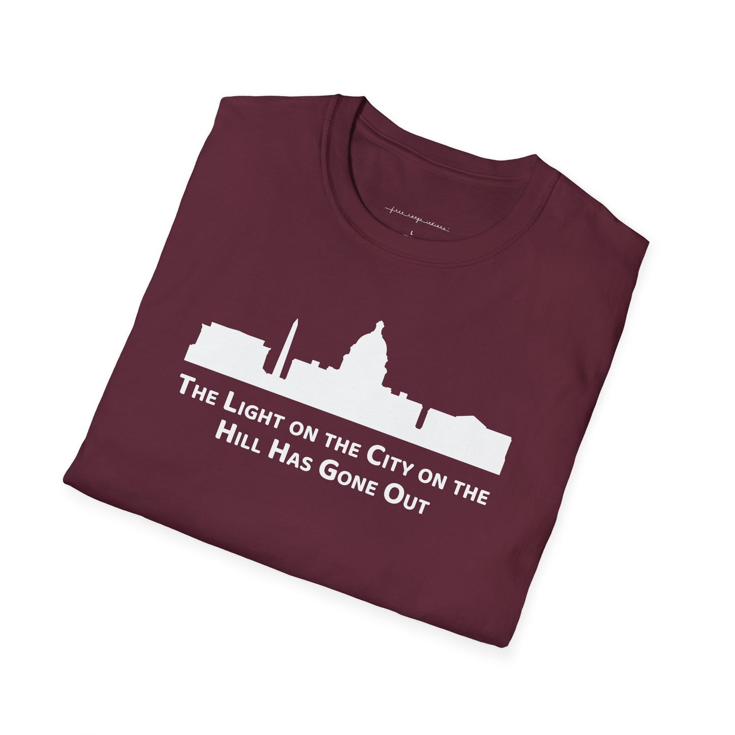 The Light on the City on the Hill Has Gone Out - Unisex Softstyle T-Shirt